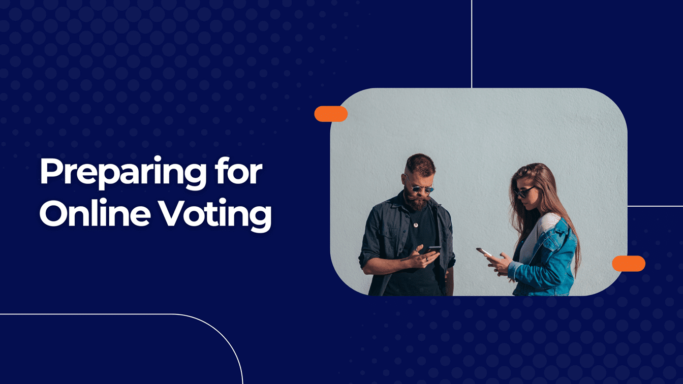 5 Things You Might Not Think of When Preparing for Online Voting